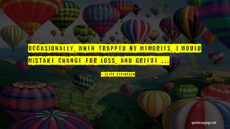 Perminder Dhillon Quotes By Alice Steinbach Perminder Dhillon Quotes By Alice Steinbach
