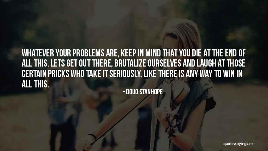 Perminder Dhillon Quotes By Doug Stanhope Perminder Dhillon Quotes By Doug Stanhope