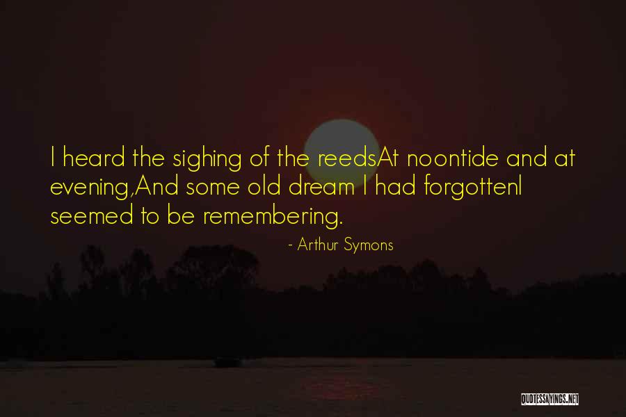 Permise Pescuit Quotes By Arthur Symons Permise Pescuit Quotes By Arthur Symons