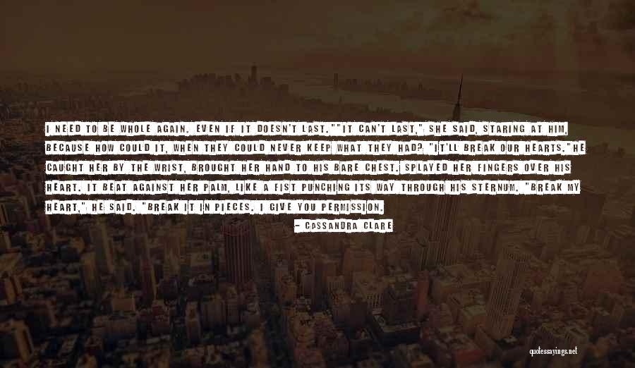Permission By Quotes By Cassandra Clare