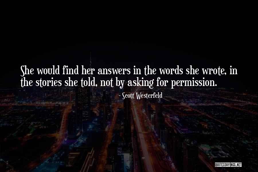 Permission By Quotes By Scott Westerfeld