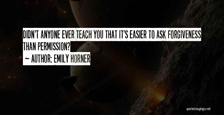Permission Forgiveness Quotes By Emily Horner