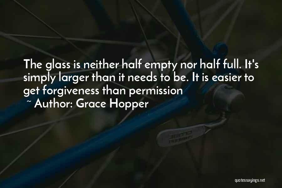 Permission Forgiveness Quotes By Grace Hopper