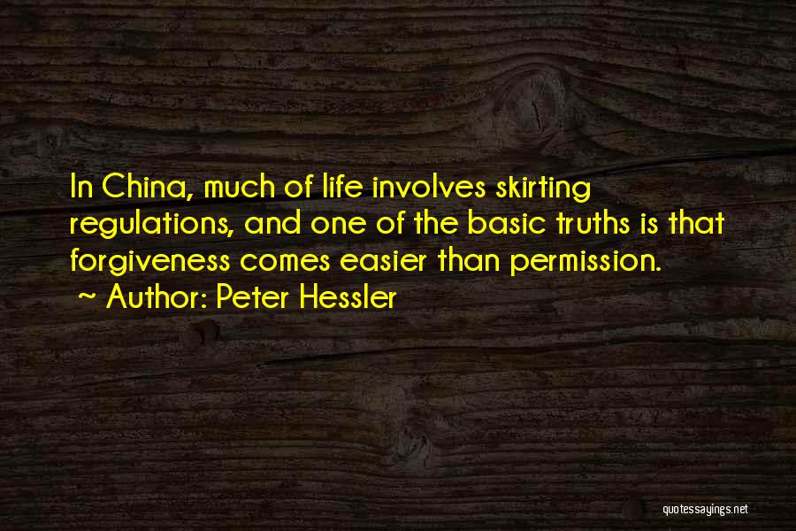 Permission Forgiveness Quotes By Peter Hessler