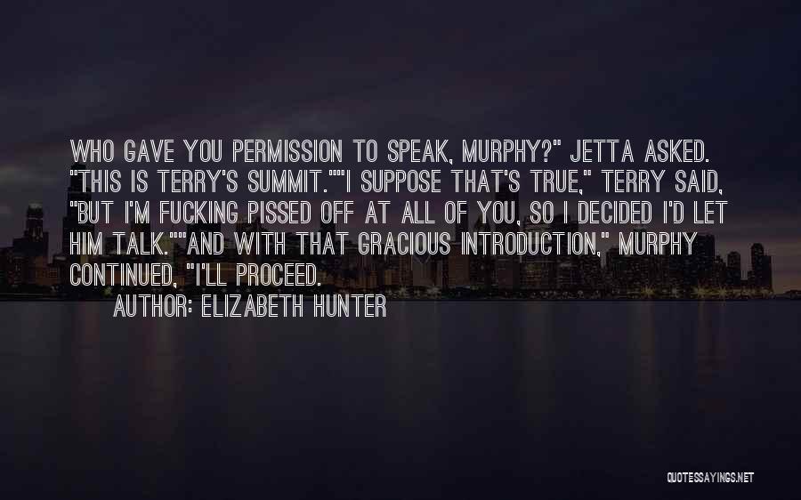 Permission Quotes By Elizabeth Hunter