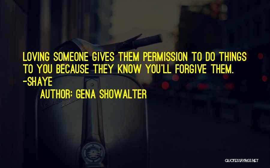 Permission Quotes By Gena Showalter