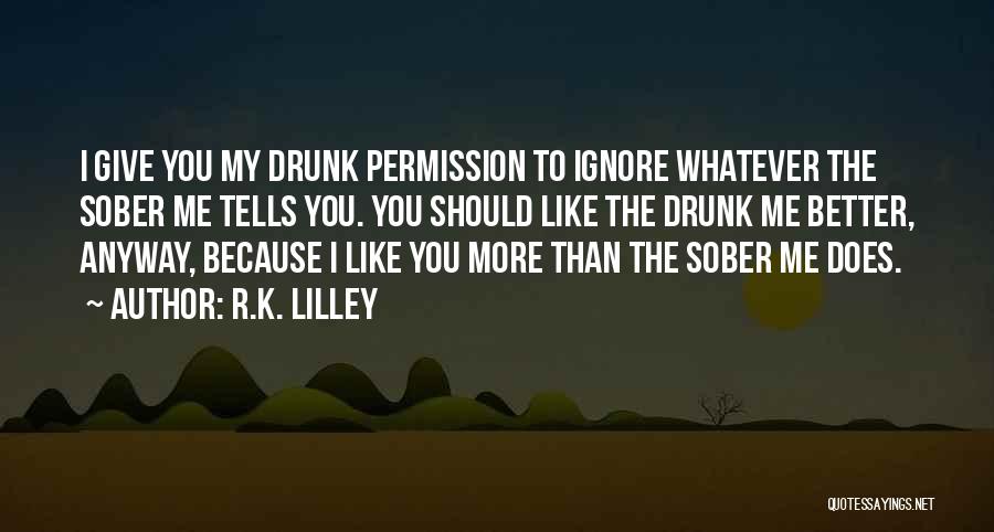 Permission Quotes By R.K. Lilley