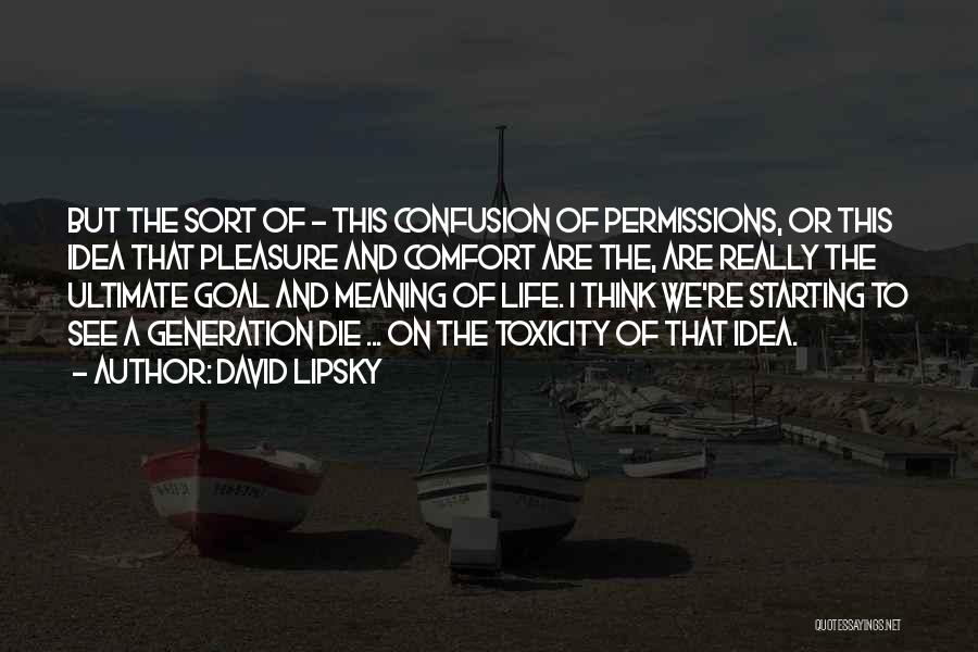 Permissions Quotes By David Lipsky