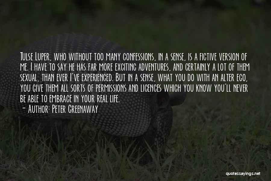 Permissions Quotes By Peter Greenaway