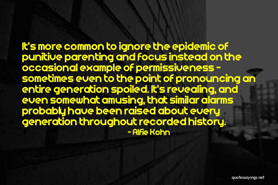 Permissiveness Versus Quotes By Alfie Kohn Permissiveness Versus Quotes By Alfie Kohn