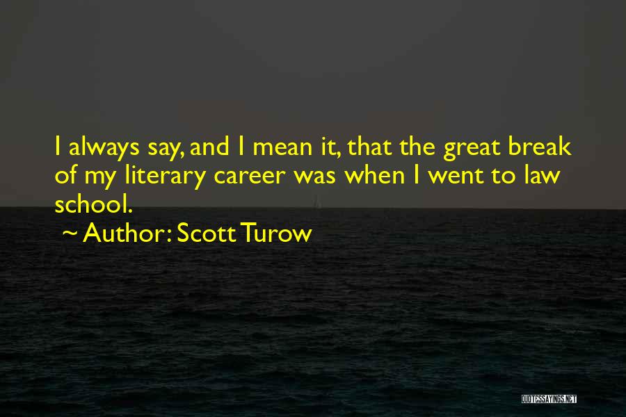 Permissiveness With Affection Quotes By Scott Turow