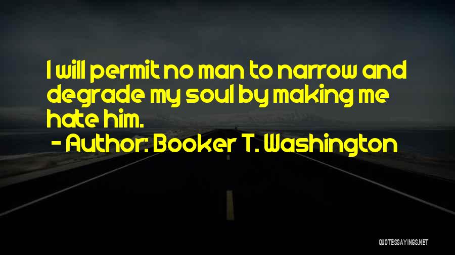 Permit Quotes By Booker T. Washington