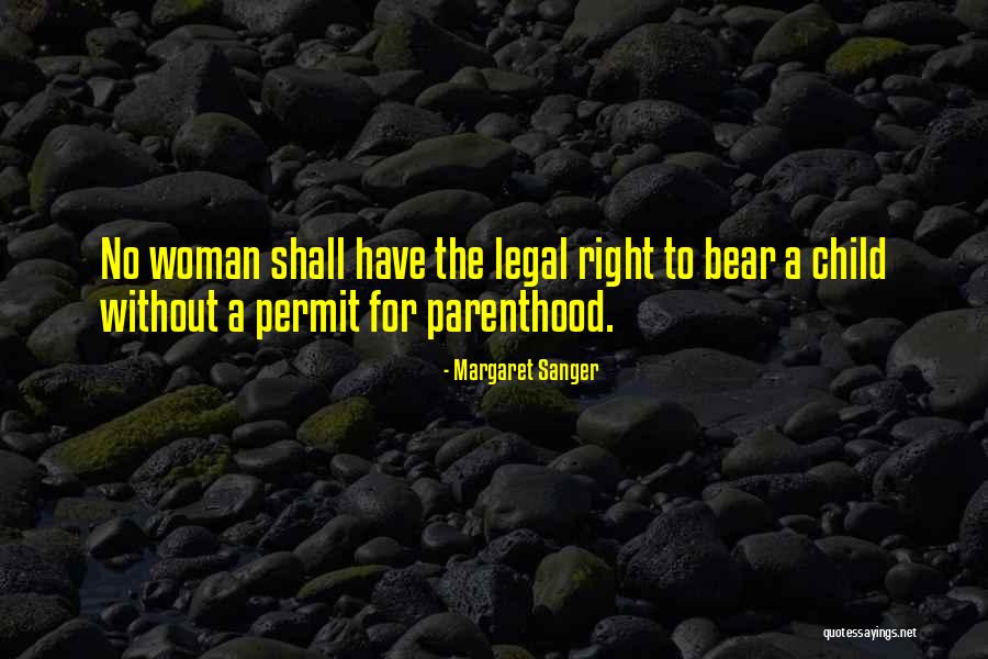 Permit Quotes By Margaret Sanger