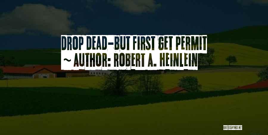 Permit Quotes By Robert A. Heinlein