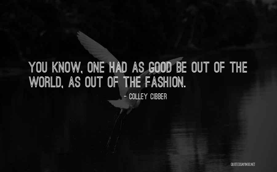 Permiteme Guardar Quotes By Colley Cibber Permiteme Guardar Quotes By Colley Cibber