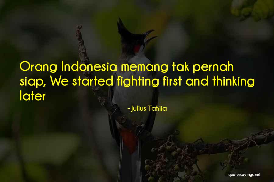 Pernah Quotes By Julius Tahija Pernah Quotes By Julius Tahija
