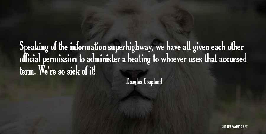 Pernahkah Engkau Quotes By Douglas Coupland Pernahkah Engkau Quotes By Douglas Coupland