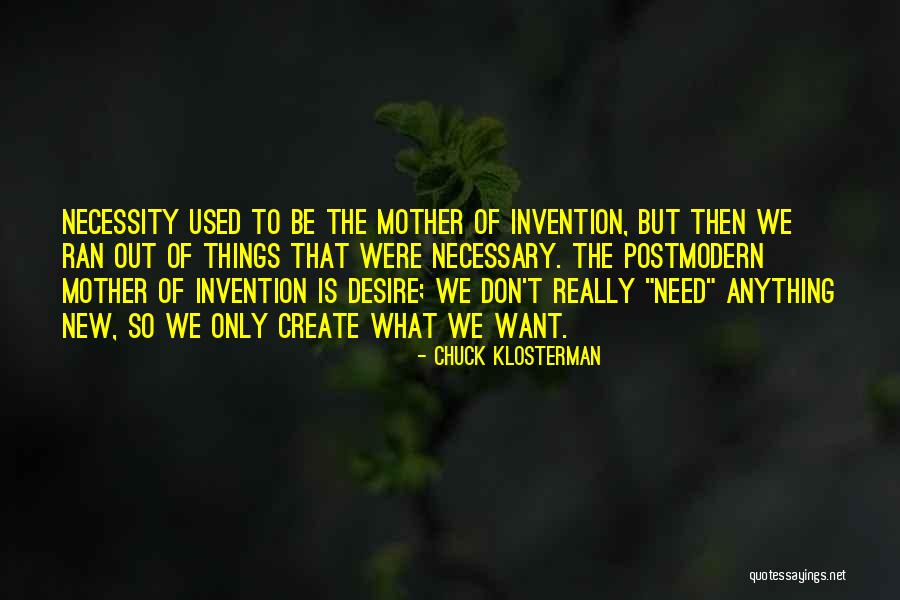 Pernas Abertas Quotes By Chuck Klosterman Pernas Abertas Quotes By Chuck Klosterman