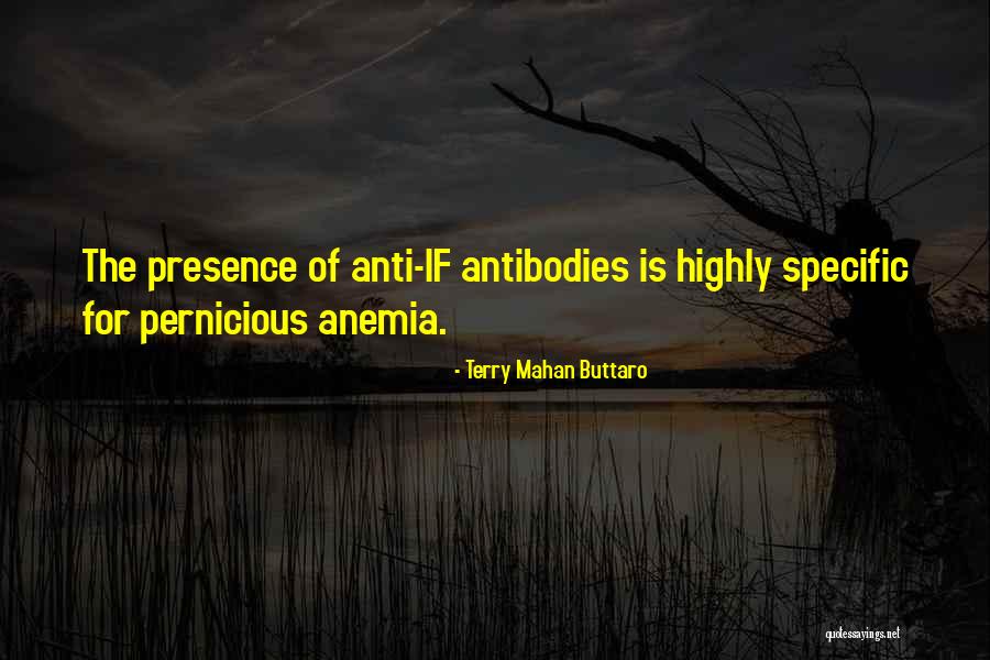Pernicious Anemia Quotes By Terry Mahan Buttaro Pernicious Anemia Quotes By Terry Mahan Buttaro