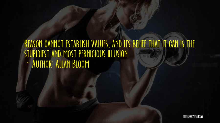 Pernicious Quotes By Allan Bloom