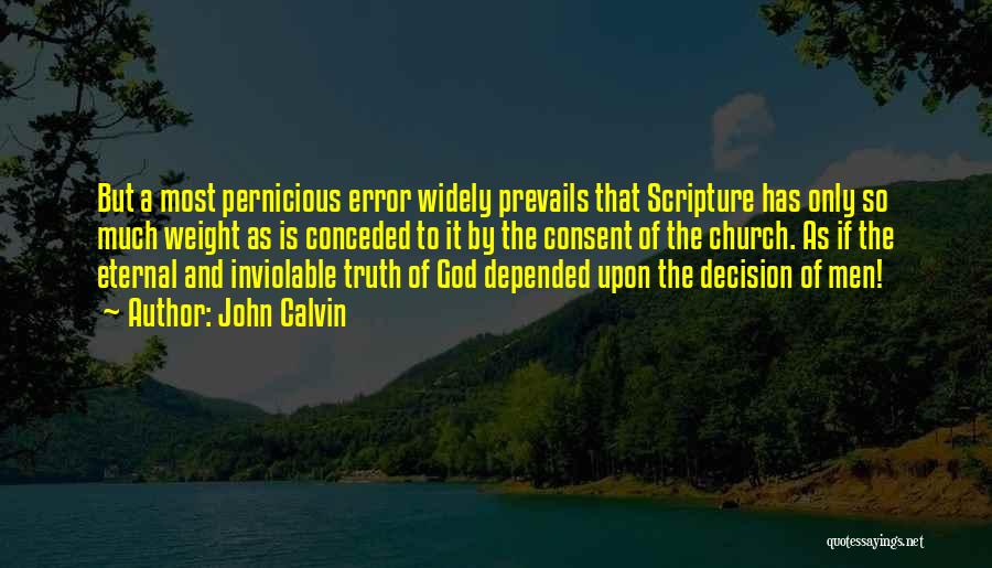 Pernicious Quotes By John Calvin