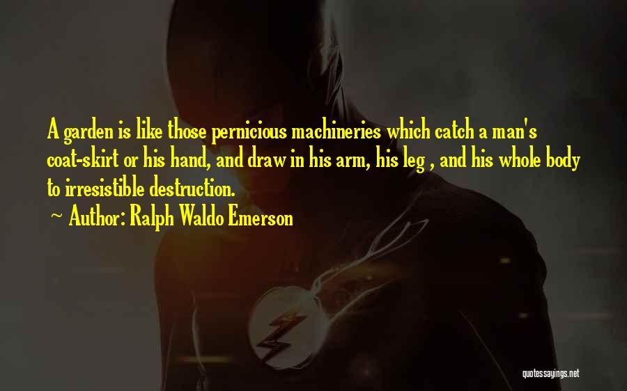 Pernicious Quotes By Ralph Waldo Emerson