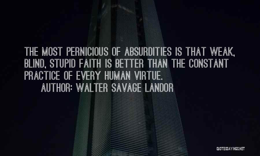 Pernicious Quotes By Walter Savage Landor