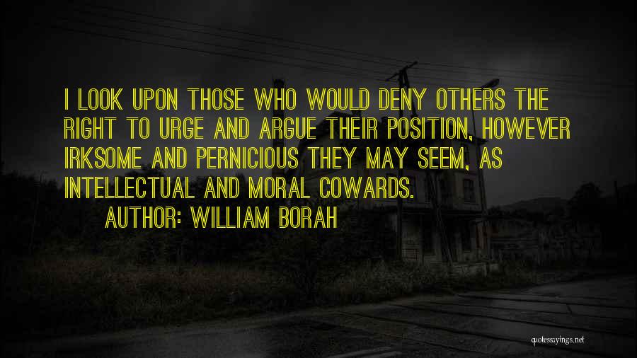 Pernicious Quotes By William Borah