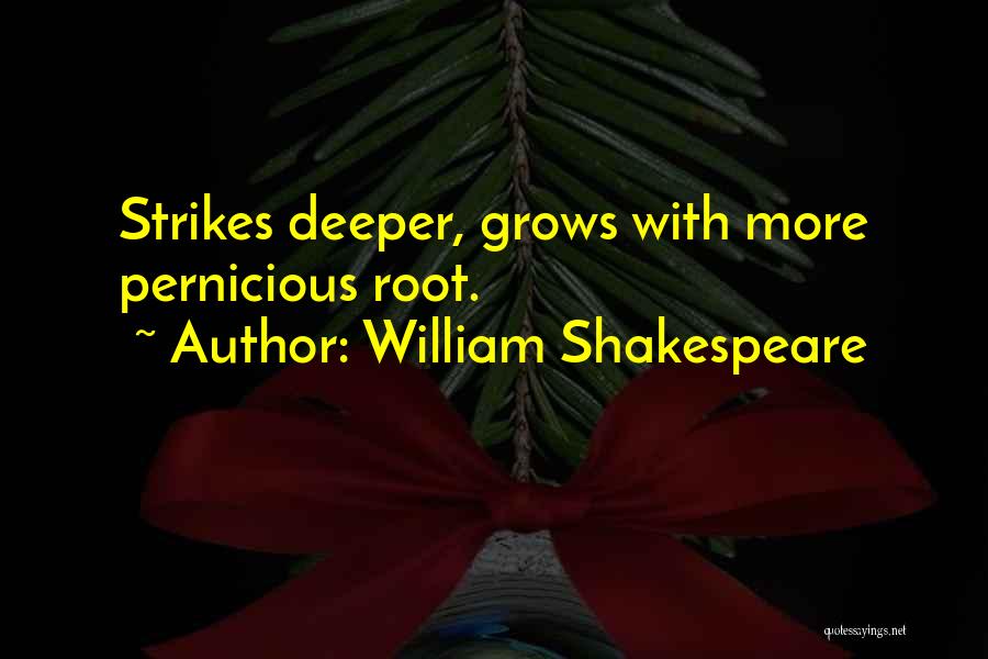 Pernicious Quotes By William Shakespeare