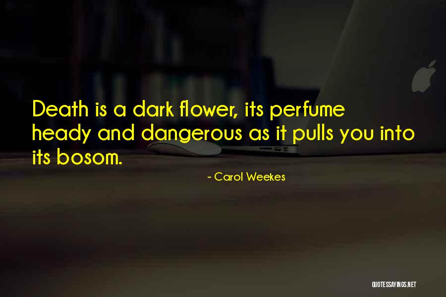 Perniciousness Synonym Quotes By Carol Weekes Perniciousness Synonym Quotes By Carol Weekes