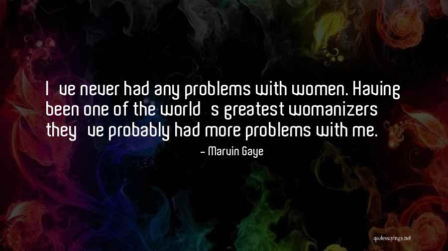 Perniciousness Synonym Quotes By Marvin Gaye Perniciousness Synonym Quotes By Marvin Gaye