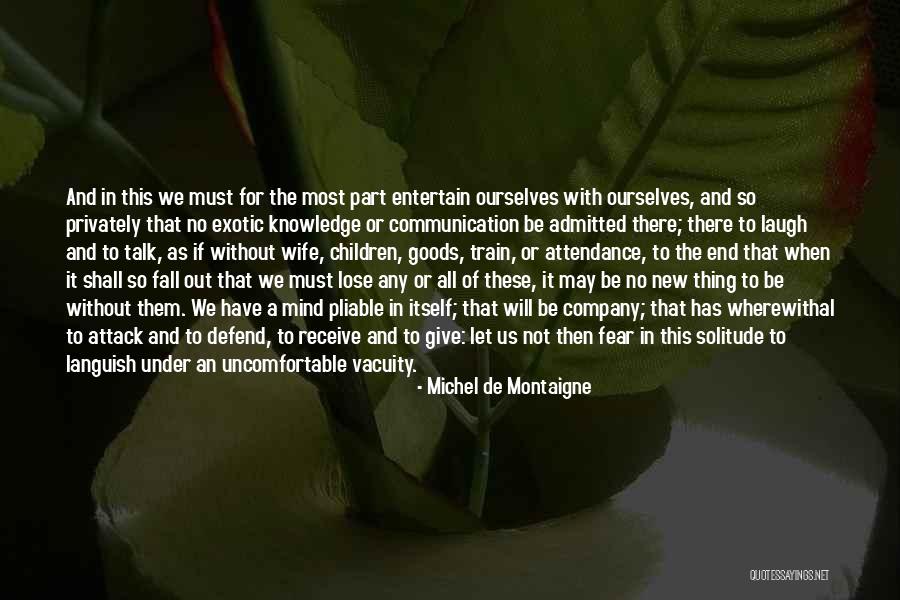 Pernilla Wahlgren Quotes By Michel De Montaigne Pernilla Wahlgren Quotes By Michel De Montaigne