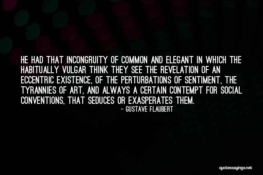Pernille Orum Quotes By Gustave Flaubert Pernille Orum Quotes By Gustave Flaubert