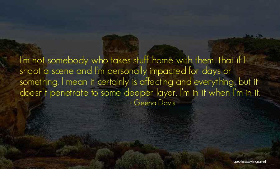 Pernovaious Muscle Quotes By Geena Davis Pernovaious Muscle Quotes By Geena Davis