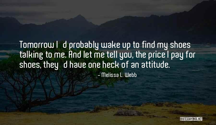 Perolehan Darurat Quotes By Melissa L. Webb Perolehan Darurat Quotes By Melissa L. Webb