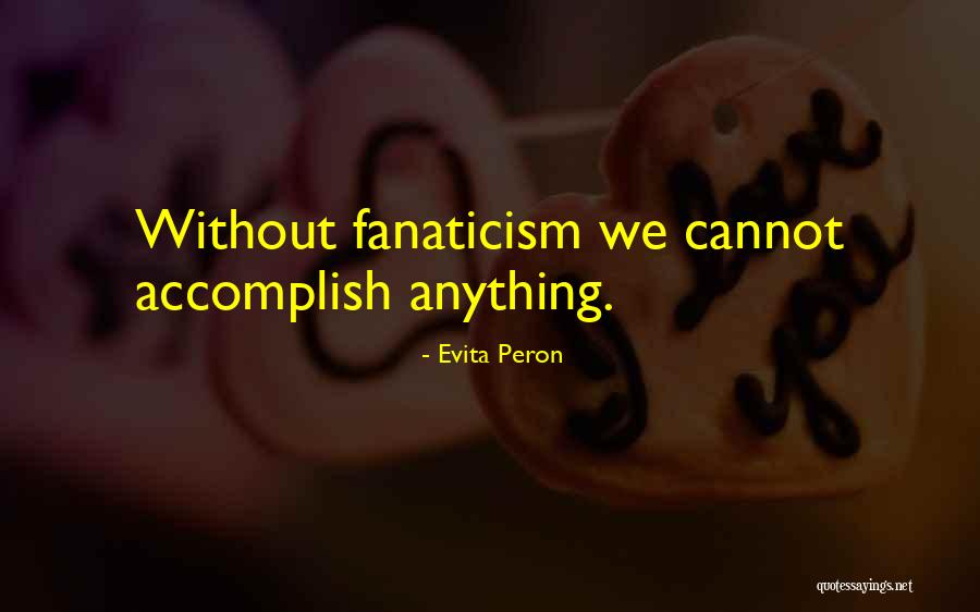 Peron Quotes By Evita Peron