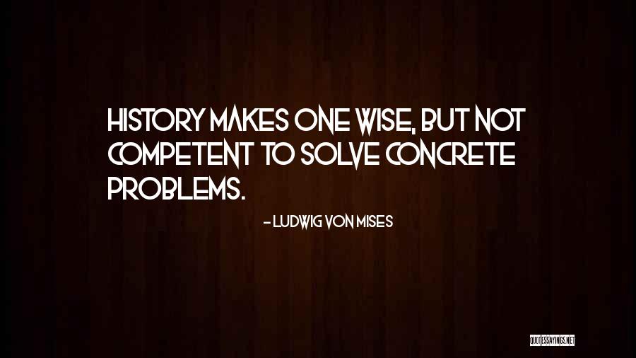 Peronditisis Quotes By Ludwig Von Mises Peronditisis Quotes By Ludwig Von Mises