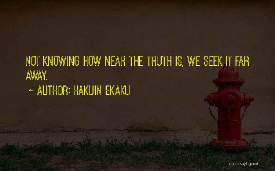 Peronismo Federal Quotes By Hakuin Ekaku