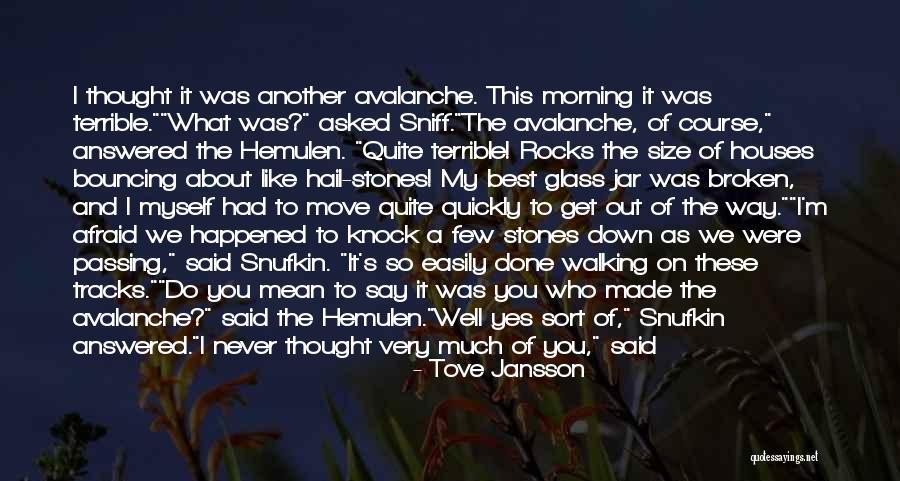 Peronismo Federal Quotes By Tove Jansson Peronismo Federal Quotes By Tove Jansson