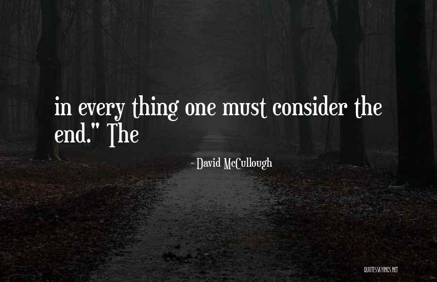 Peroration Rhetoric Quotes By David McCullough Peroration Rhetoric Quotes By David McCullough