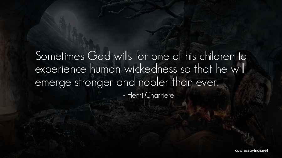 Peroulis Brothers Quotes By Henri Charriere Peroulis Brothers Quotes By Henri Charriere