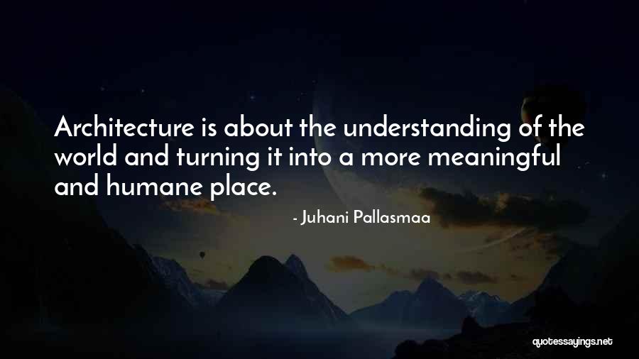 Perpaduan Quotes By Juhani Pallasmaa Perpaduan Quotes By Juhani Pallasmaa