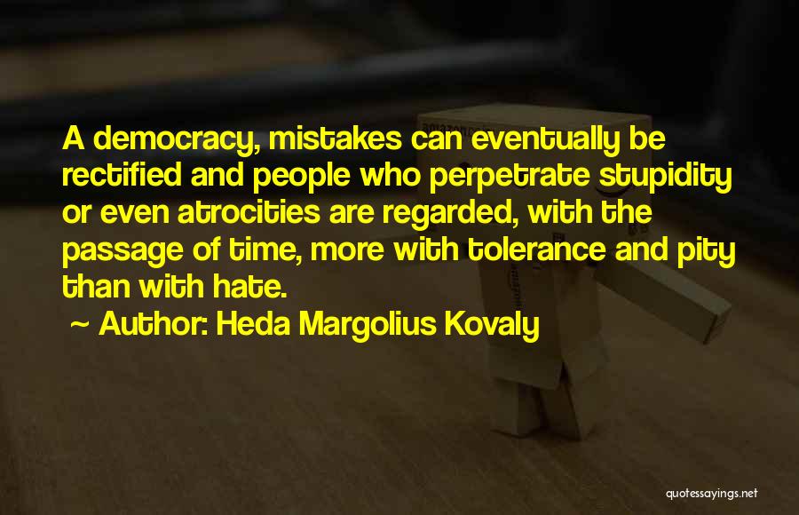 Perpetrate Quotes By Heda Margolius Kovaly