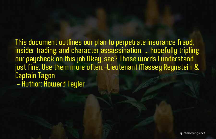 Perpetrate Quotes By Howard Tayler