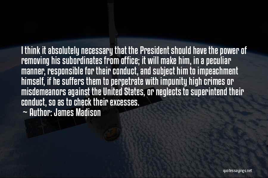 Perpetrate Quotes By James Madison