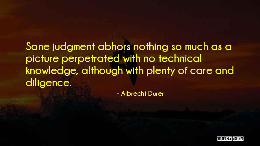 Perpetrated Quotes By Albrecht Durer