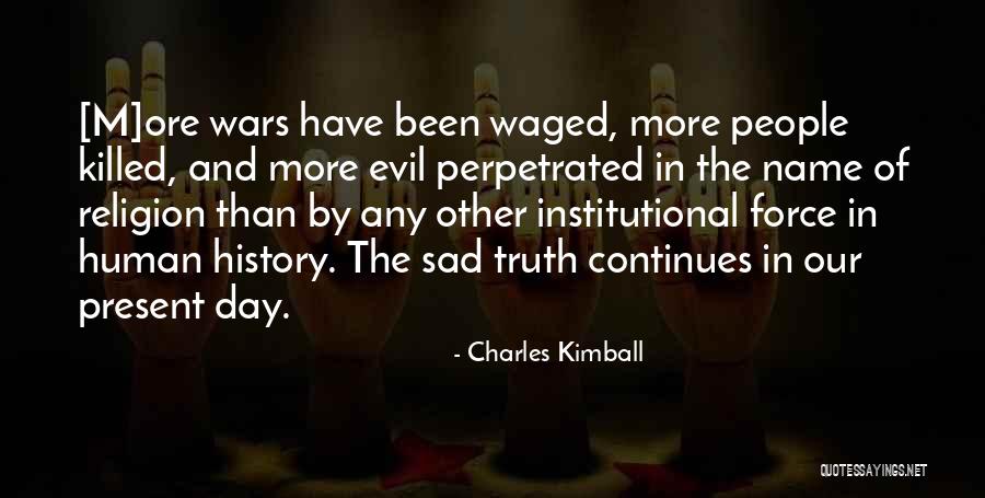 Perpetrated Quotes By Charles Kimball