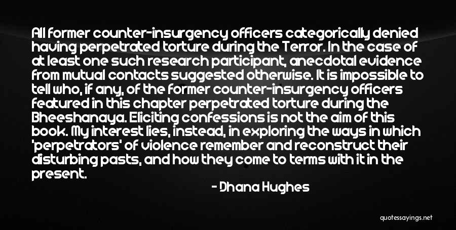 Perpetrated Quotes By Dhana Hughes