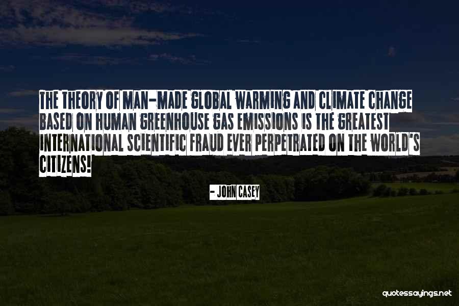 Perpetrated Quotes By John Casey