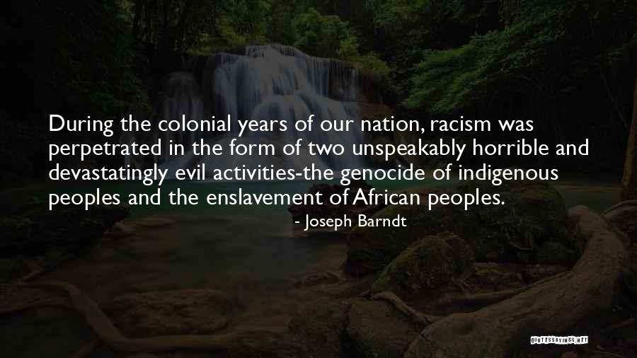 Perpetrated Quotes By Joseph Barndt